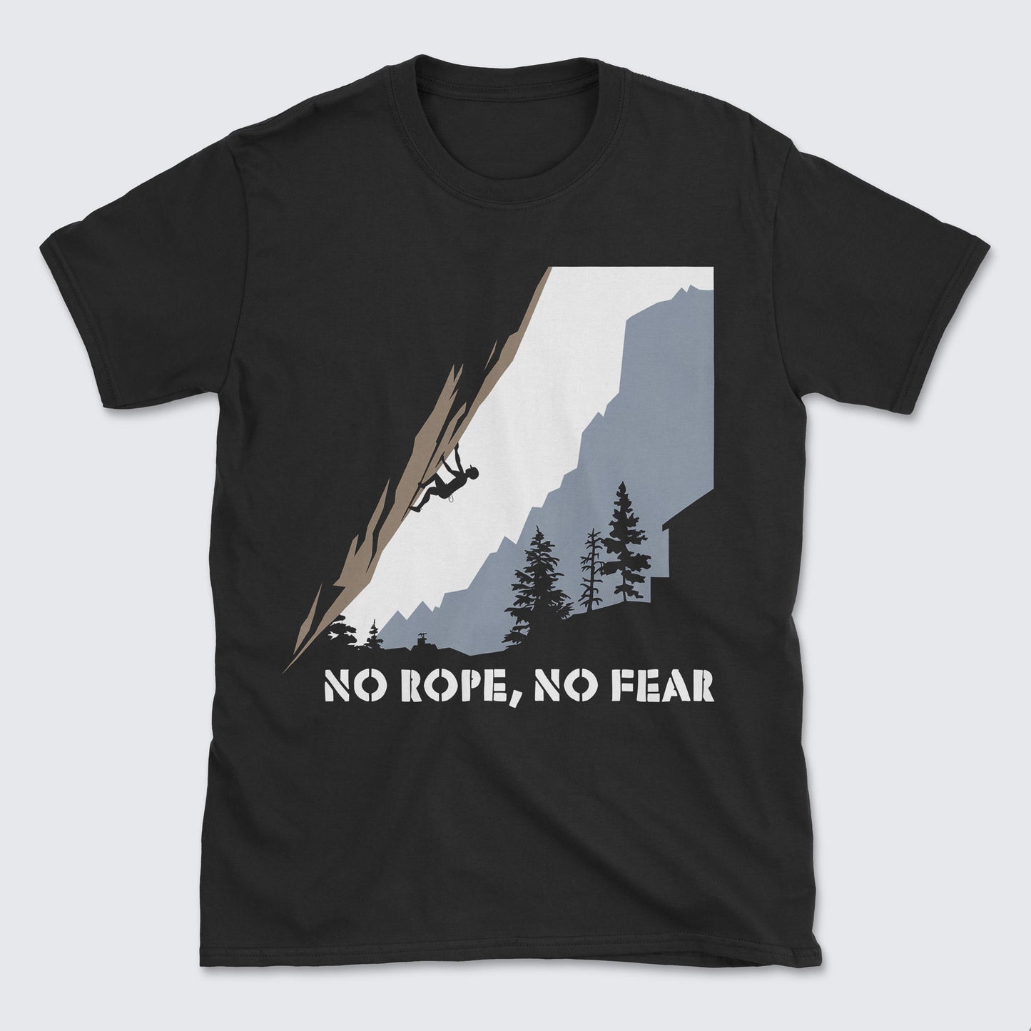No Rope No Fear T-Shirt
