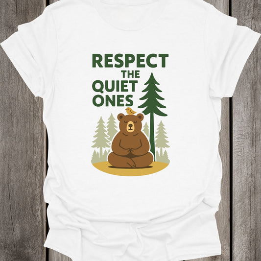 Respect The Quiet Ones Unisex T-Shirt