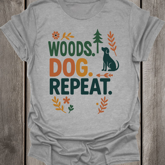 Woods. Dog. Repeat. Unisex T-Shirt