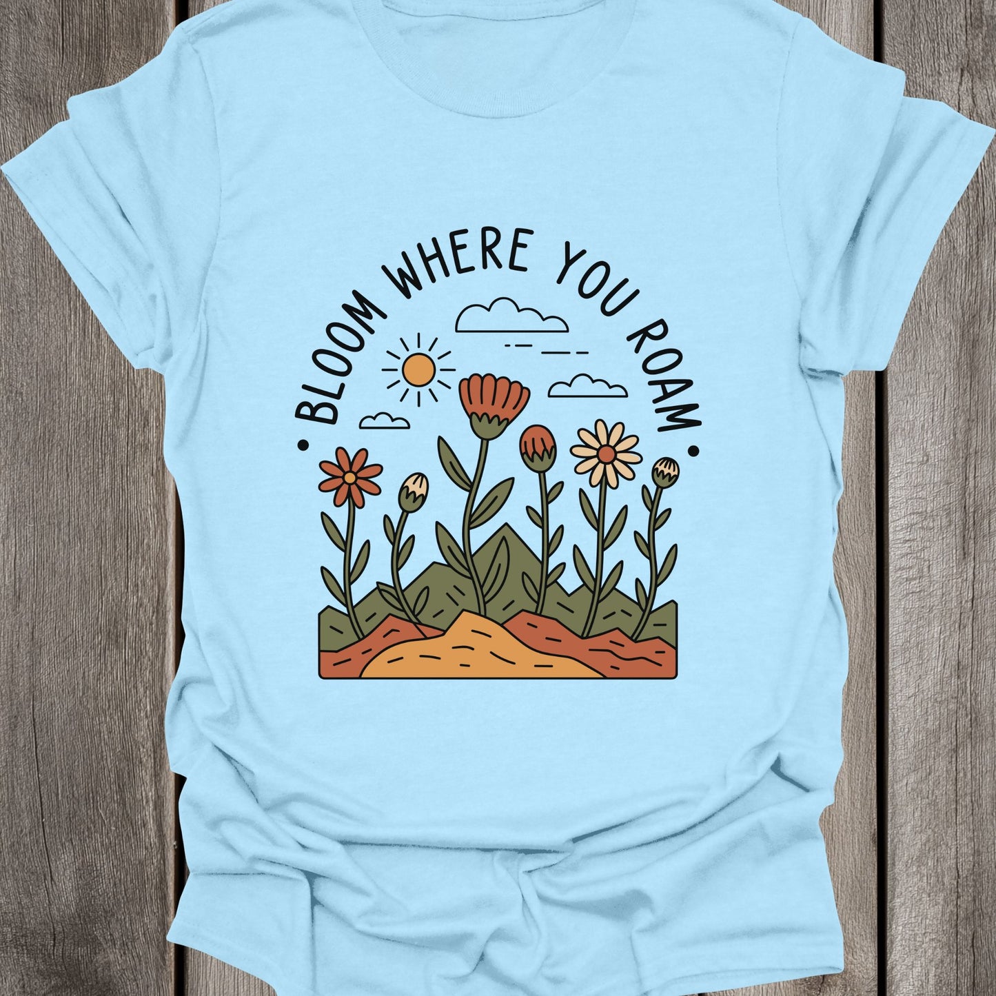 Bloom Where You Roam Unisex T-Shirt