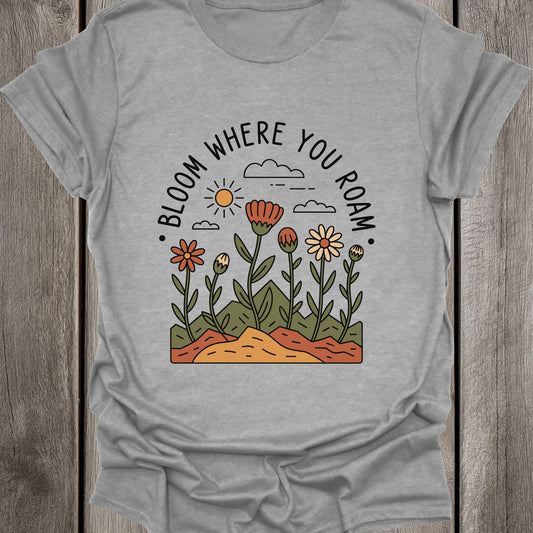 Bloom Where You Roam Unisex T-Shirt