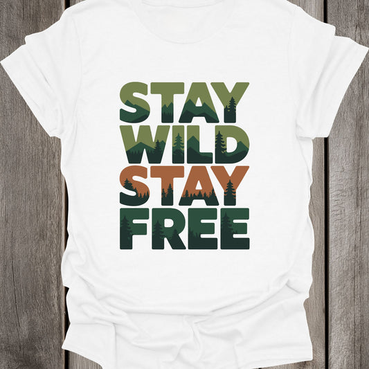 Stay Wild Stay Free Unisex T-Shirt