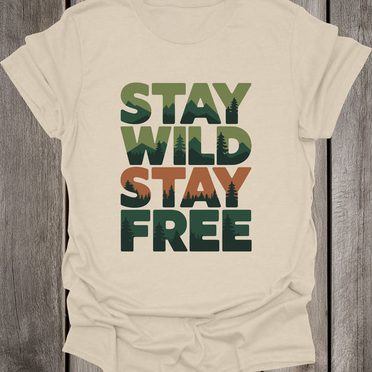 Stay Wild Stay Free Unisex T-Shirt