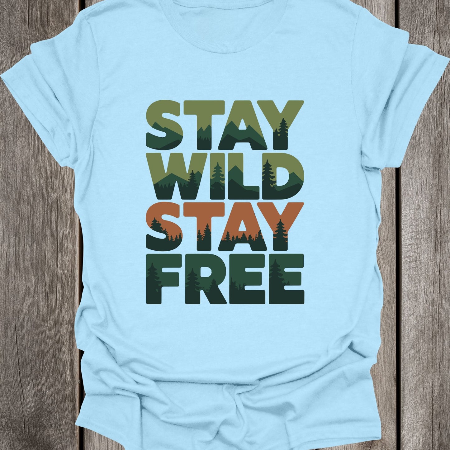 Stay Wild Stay Free Unisex T-Shirt