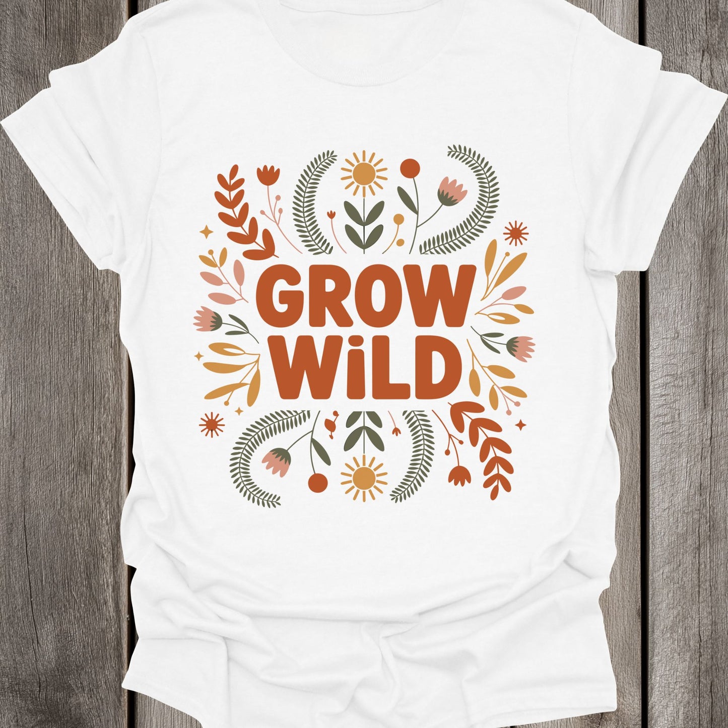 Grow Wild Unisex T-Shirt