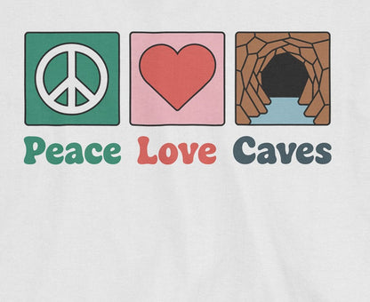 Peace Love Caves T-Shirt