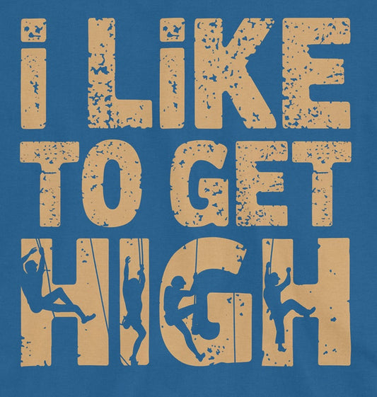 Like to get high T-Shirt